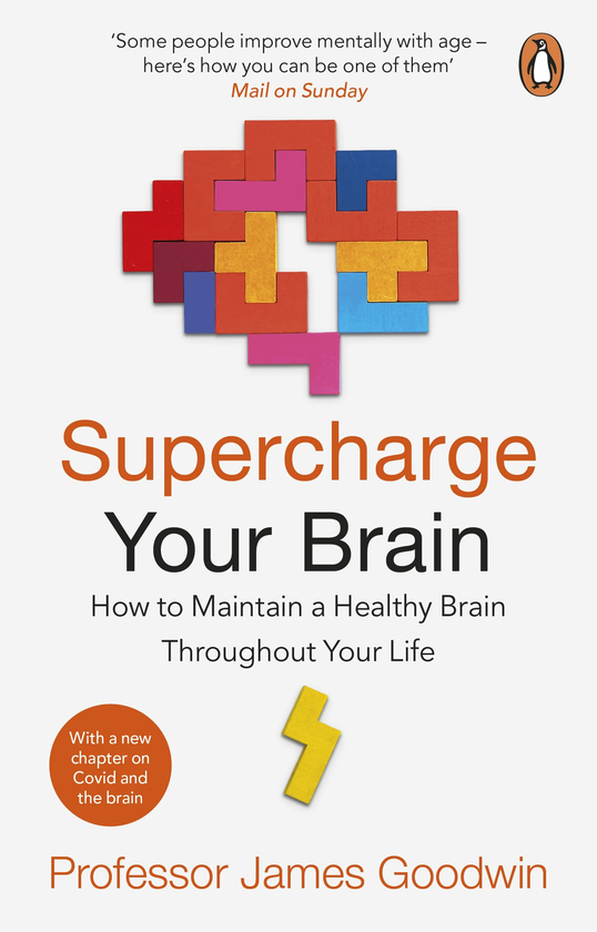 Бумажная книга «Supercharge Your Brain. How to Maintain a Healthy Brain Throughout Your Life», автор Джеймс Гудвин - фото №1