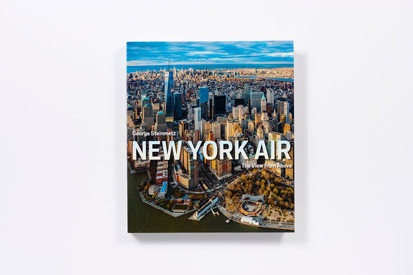 Бумажная книга «New York Air: The View from Above», авторов Джордж Штайнметц, Жюльен Томаселло - фото №1