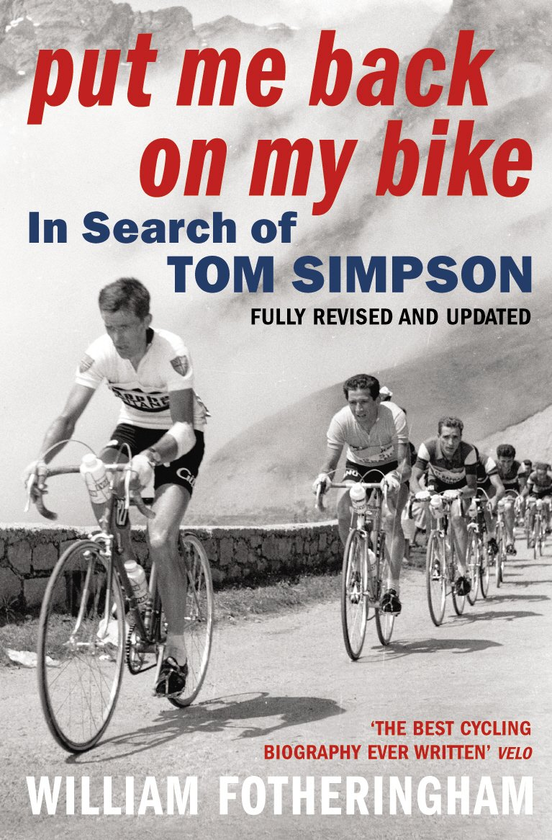 Бумажная книга «Put Me Back On My Bike. In Search of Tom Simpson», автор Уильям Фотерингем - фото №1