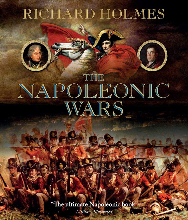 Бумажная книга «The Napoleonic Wars», автор Ричард Холмс - фото №1