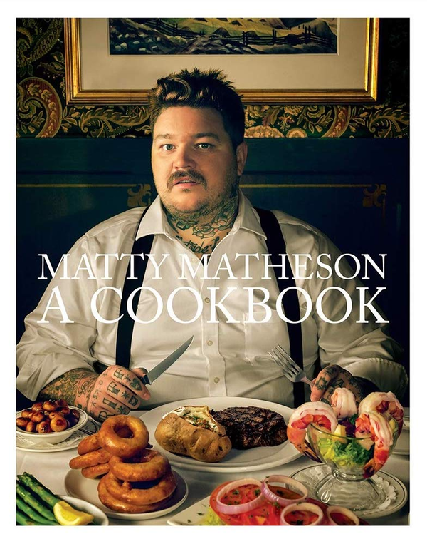 Бумажная книга «Matty Matheson. A Cookbook», автор Мэтти Мэтисон - фото №1
