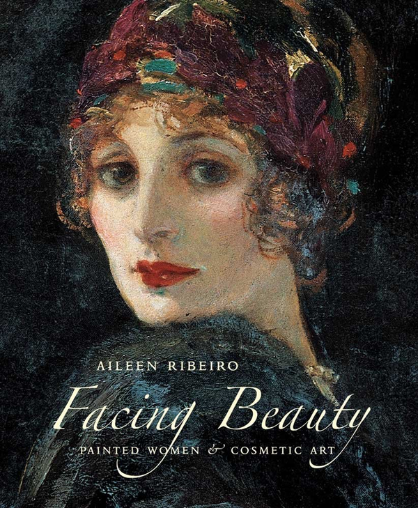 Бумажная книга «Facing Beauty. Painted Women and Cosmetic Art», автор Эйлин Рибейро - фото №1