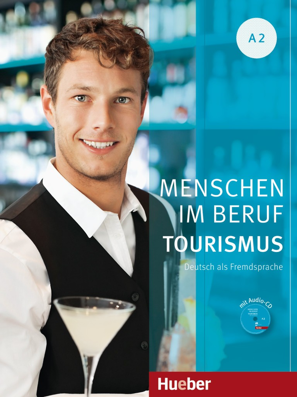 Паперова книга «Menschen im Beruf: Tourismus A2 mit Audio-CD», авторів Аня Шуманн, Фрауке ван дер Верфф, Бріжітт Шефер, Кордула Шуріг - фото №1