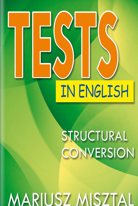 [object Object] «Tests in English. Structural Conversion», автор Маріуш Міштал - фото №1