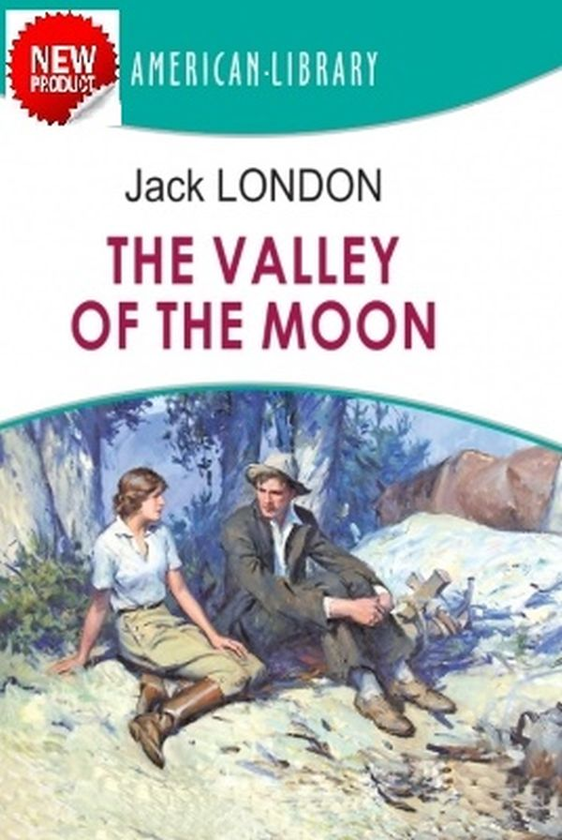 Бумажная книга «The Valley of the Moon», автор Джек Лондон - фото №1