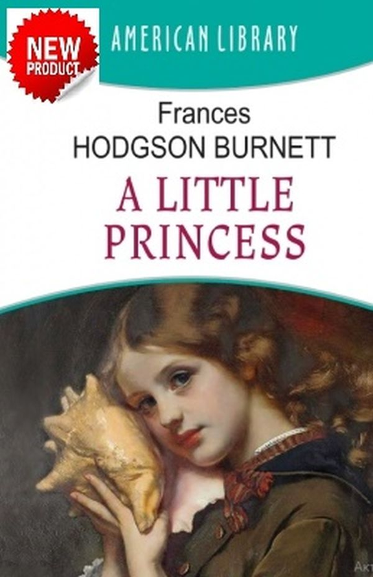 Бумажная книга «A Little Princess», автор Фрэнсис Бернетт - фото №1