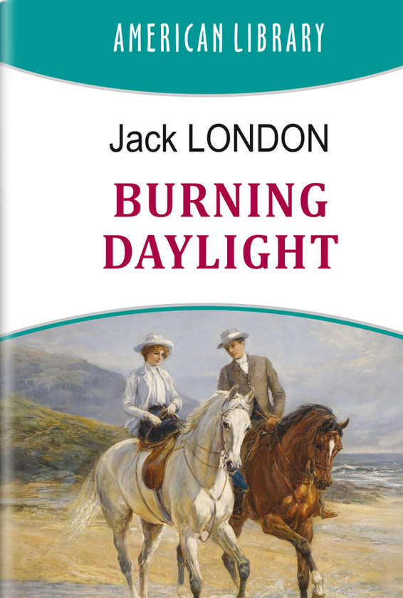 Бумажная книга «Burning Daylight», автор Джек Лондон - фото №1