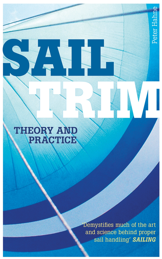 Паперова книга «Sail Trim: Theory and Practice», автор Пітер Хан - фото №1