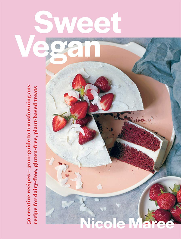 Бумажная книга «Sweet Vegan. 50 creative recipes + your guide to transforming any recipe for dairy-free, gluten-free, plant-based treats», автор Николь Мари - фото №1