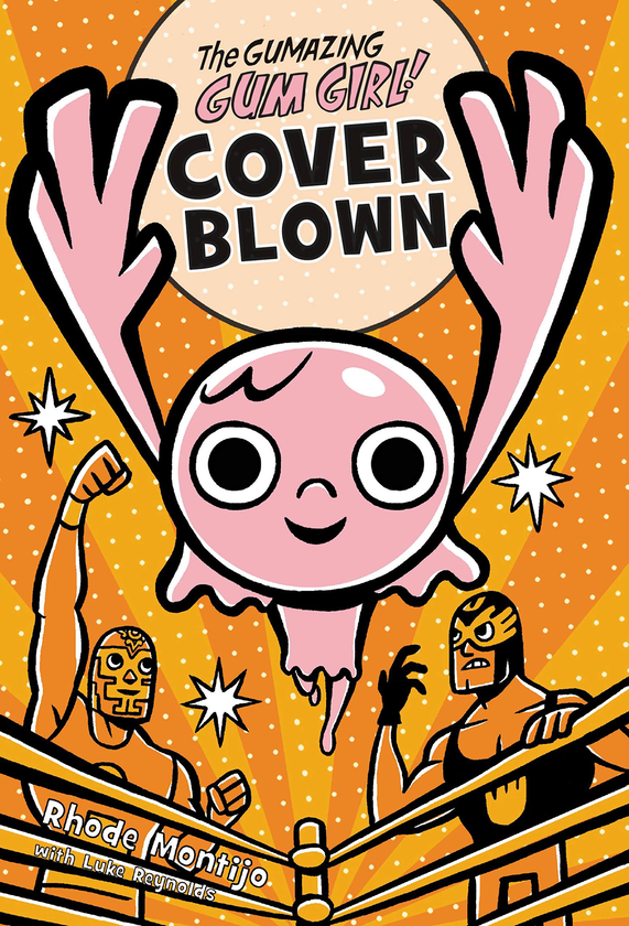 Бумажная книга «The Gumazing Gum Girl! Book 4. Cover Blown », автор Род Монтихо - фото №1