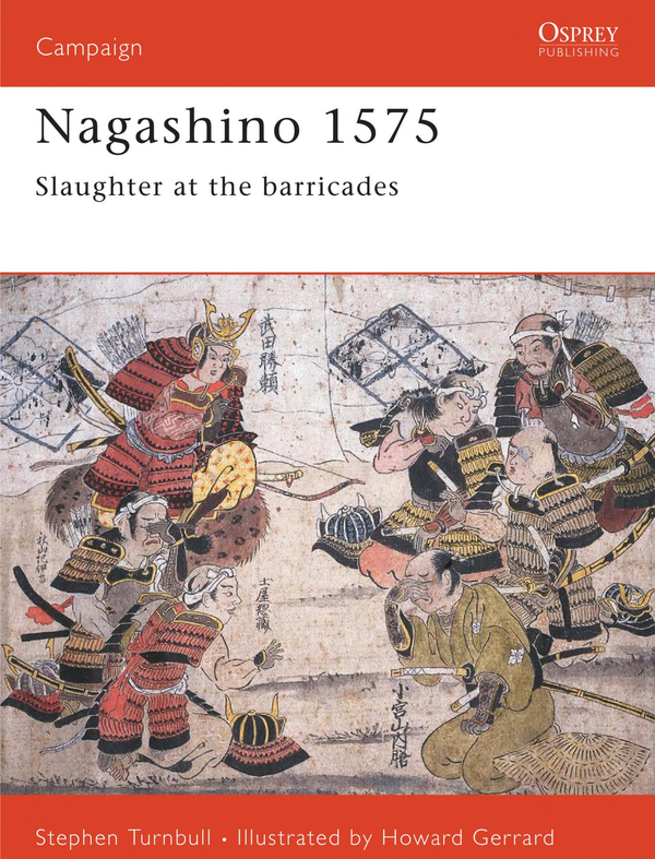 Бумажная книга «Nagashino 1575. Slaughter at the barricades», автор Стивен Тернбулл - фото №1