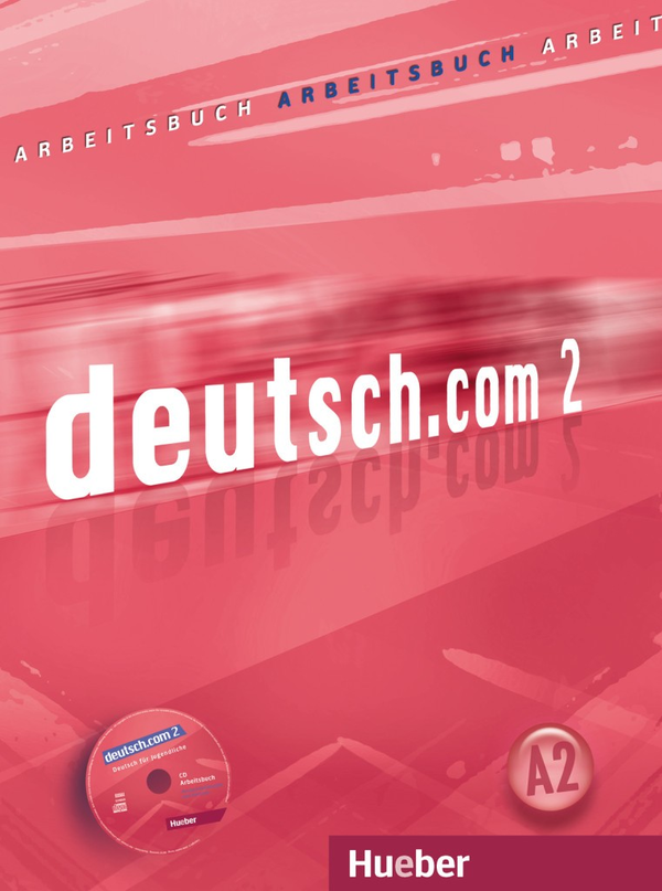 Бумажная книга «Deutsch.com 2 Arbeitsbuch mit Audio-CD», авторов Сара Висенте, Лина Пилипайтите, Анна Брейтсамер - фото №1