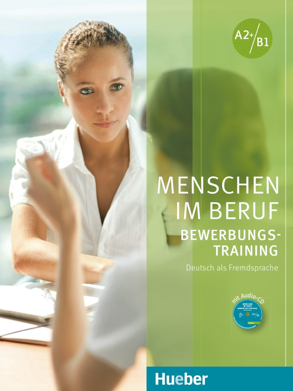 Бумажная книга «Menschen im Beruf. Bewerbungstraining Kursbuch mit Audio-CD», автор Коринна Герхард - фото №1