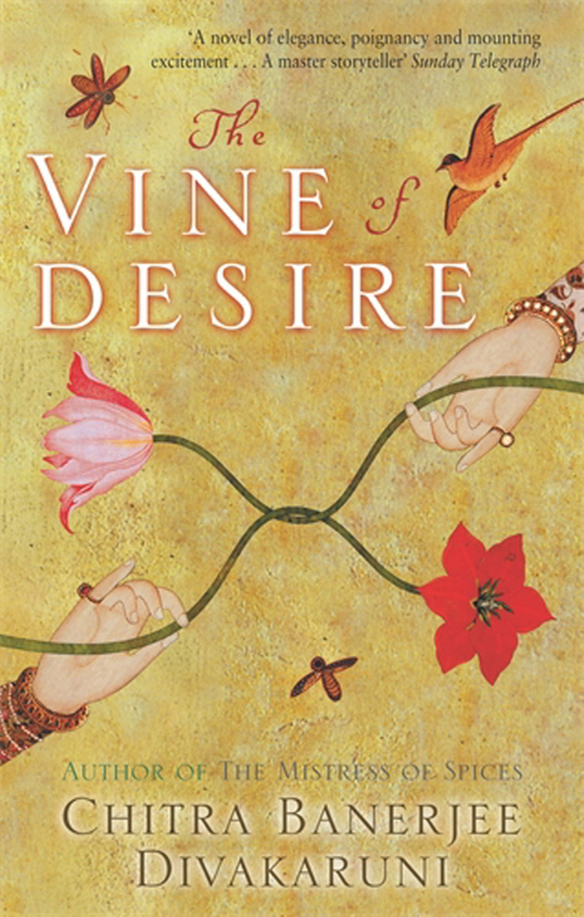 Бумажная книга «Vine Of Desire», автор Читра Банерджи Дивакаруни - фото №1