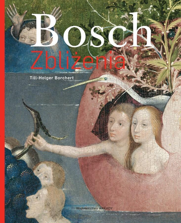Бумажная книга «Bosch. Zbliżenia », автор Тилль-Хольгер Борхерт - фото №1