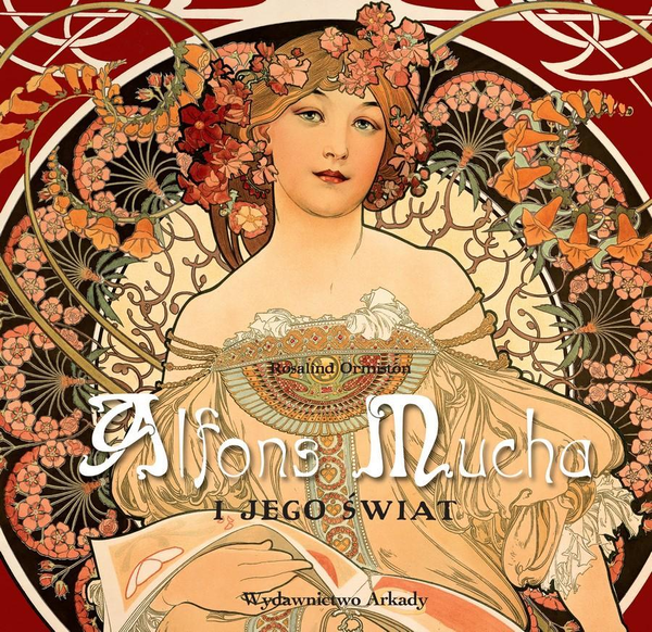 Паперова книга «Alfons Mucha i jego świat », автор Розалінда Ормістон - фото №1