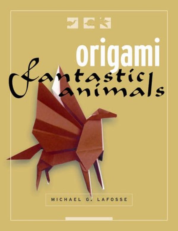 Паперова книга «Origami Fantastic Creatures Boxed Kit», автор Майкл Г. Лафосс - фото №1