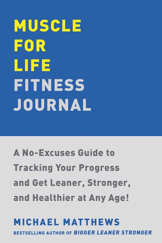 Паперова книга «Muscle for Life. Fitness Journal», автор Майкл Меттьюз - фото №1