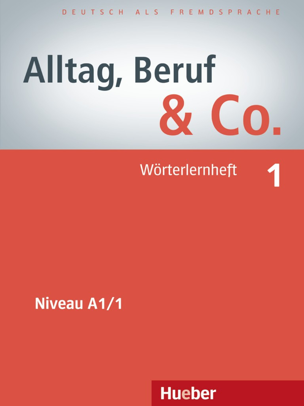 Бумажная книга «Alltag, Beruf & Co. 1. Wоrterlernheft», авторов Норберт Беккер, Йорг Браунерт - фото №1