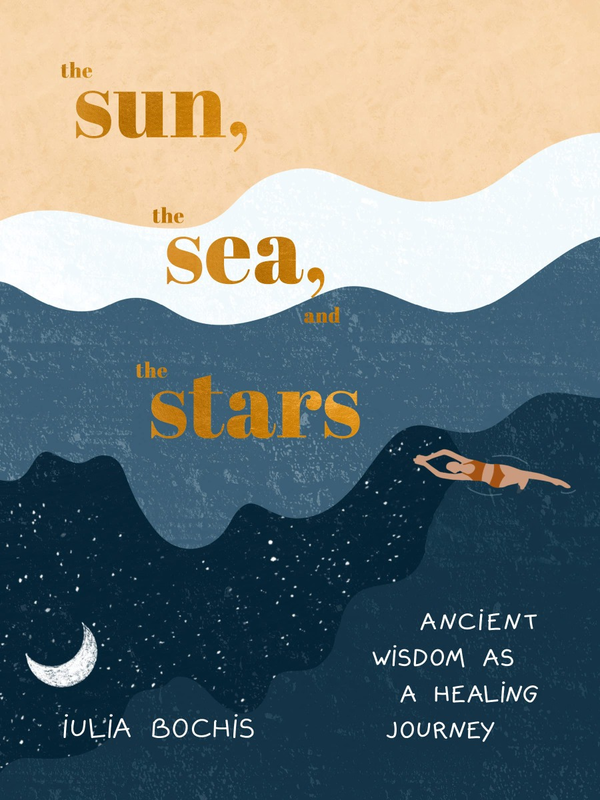 Бумажная книга «The Sun, the Sea and the Stars. Ancient wisdom as a healing journey», автор Юлия Бохис - фото №1