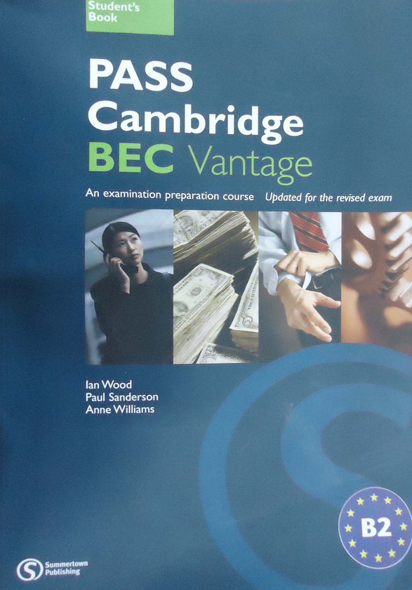 Паперова книга «Pass Cambridge BEC Vantage: An Examination Preparation Course», автор Иан Вуд - фото №1