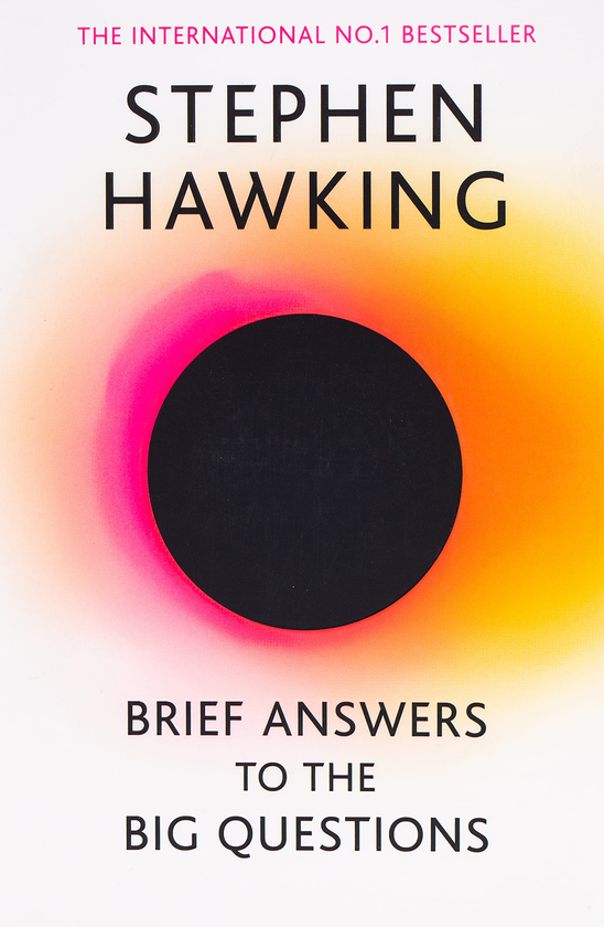 Паперова книга «Brief Answers to the Big Questions», автор Стівен Гокінґ - фото №1
