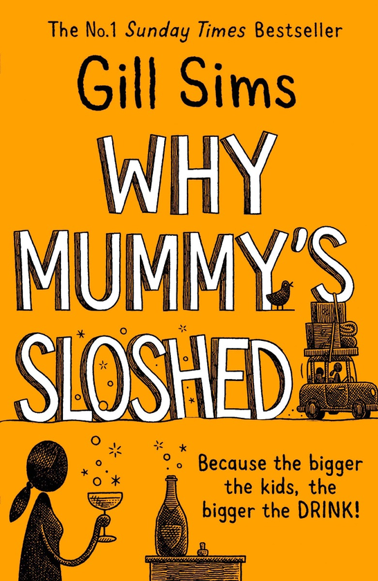 Бумажная книга «Why Mummy's Sloshed», автор Джилл Симс - фото №1