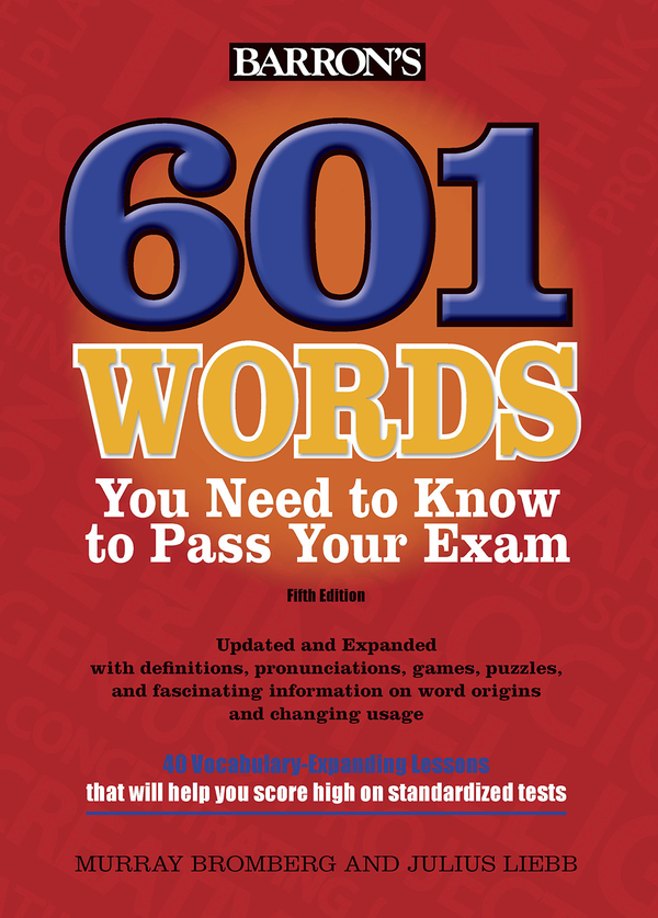 Бумажная книга «601 Words You Need to Know to Pass Your Exam», автор Мюррей Бромберг - фото №1
