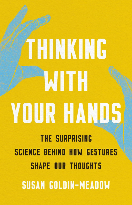 Паперова книга «Thinking with Your Hands», автор Сьюзен Голдін-Медоу - фото №1
