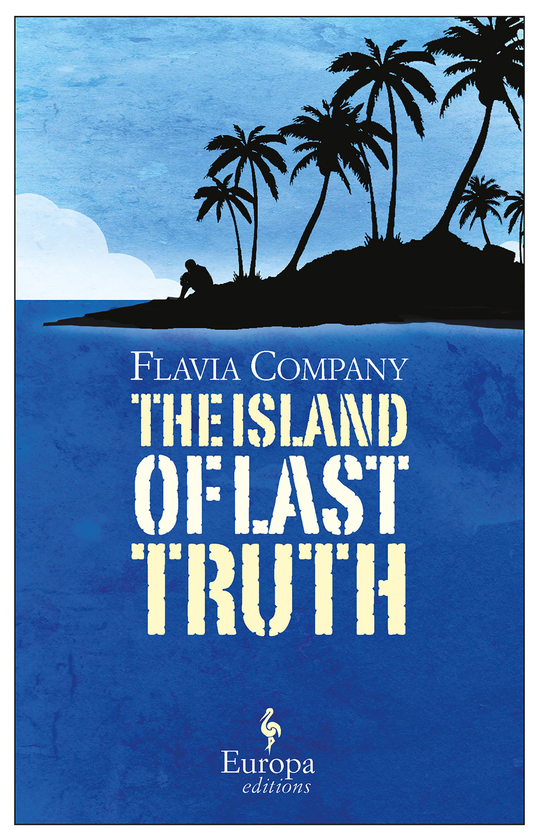 Бумажная книга «The Island Of Last Truth», автор Флавия Компани - фото №1