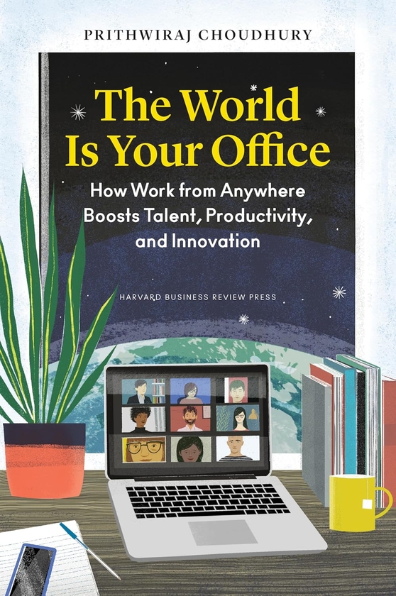 Бумажная книга «The World Is Your Office: How Work from Anywhere Boosts Talent, Productivity, and Innovation», автор Притхвирадж Чоудхури - фото №1