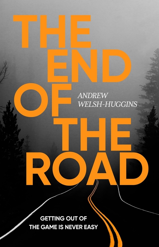 Бумажная книга «The End of the Road», автор Эндрю Уэлш-Хаггинс - фото №1