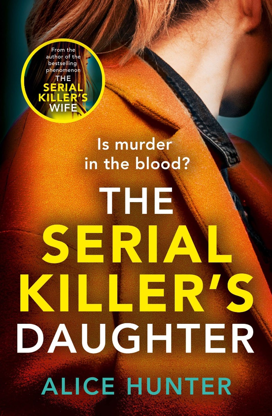 Бумажная книга «The Serial Killer's Daughter», автор Элис Хантер - фото №1