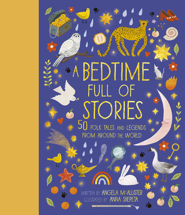 Бумажная книга «A Bedtime Full of Stories. Volume 7. 50 Folktales and Legends from Around the World», автор Анжела МакАллистер - фото №1