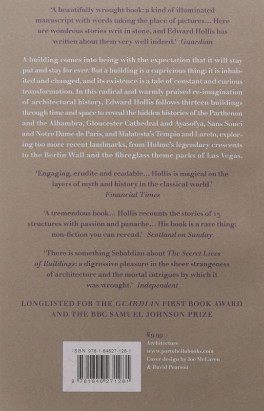 Бумажная книга «The Secret Lives Of Buildings: From The Parthenon To The Vegas Strip In Thirteen Stories», автор Эдвард Холлис - фото №1