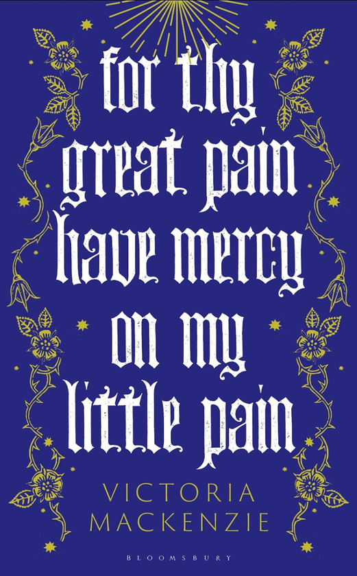 Паперова книга «For Thy Great Pain Have Mercy On My Little Pain», автор Вікторія Маккензі - фото №1
