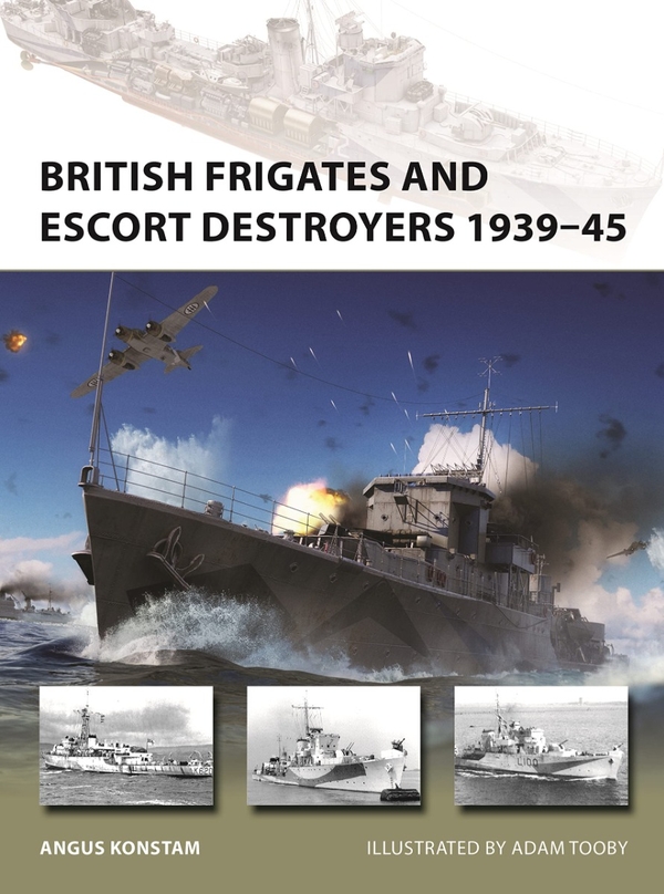 Бумажная книга «British Frigates and Escort Destroyers 1939–45», автор Ангус Констам - фото №1