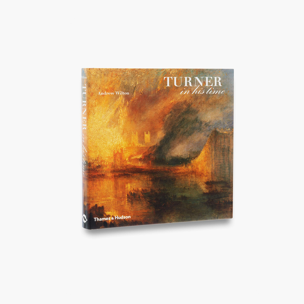 Паперова книга «Turner in his Time», автор Ендрю Вілтон - фото №1