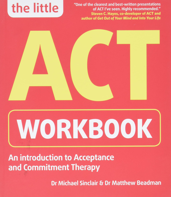 Паперова книга «The Little ACT Workbook», авторів Майкл Сінклер, Метью Бідман - фото №1