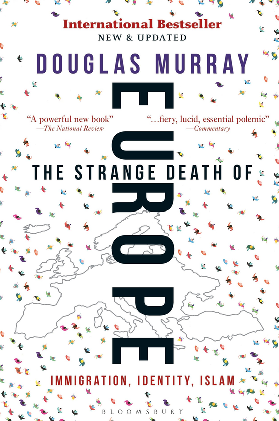 Бумажная книга «The Strange Death of Europe. Immigration, Identity, Islam», автор Дуглас Мюррей - фото №1