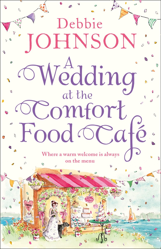 Бумажная книга «A Wedding at the Comfort Food Cafe», автор Дебби Джонсон - фото №1