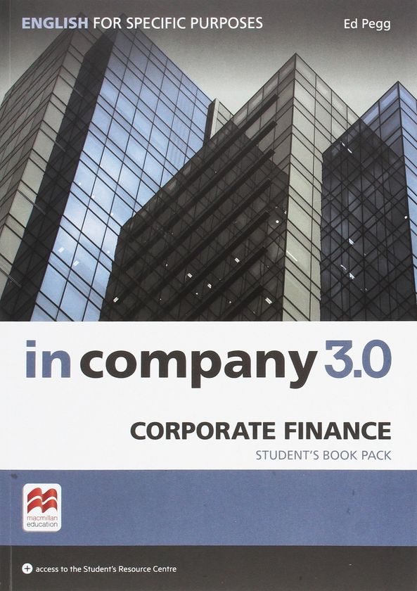 [object Object] «In Company 3.0. English for Specific Purposes Corporate Finance. Student's Book», автор Ед Пегг - фото №1
