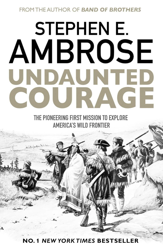 Бумажная книга «Undaunted Courage», автор Стивен Эдвард Амброуз - фото №1