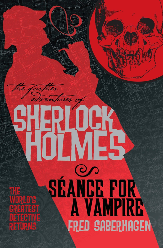 Бумажная книга «The Further Adventures of Sherlock Holmes. Seance for a Vampire», автор Фред Саберхаген - фото №1