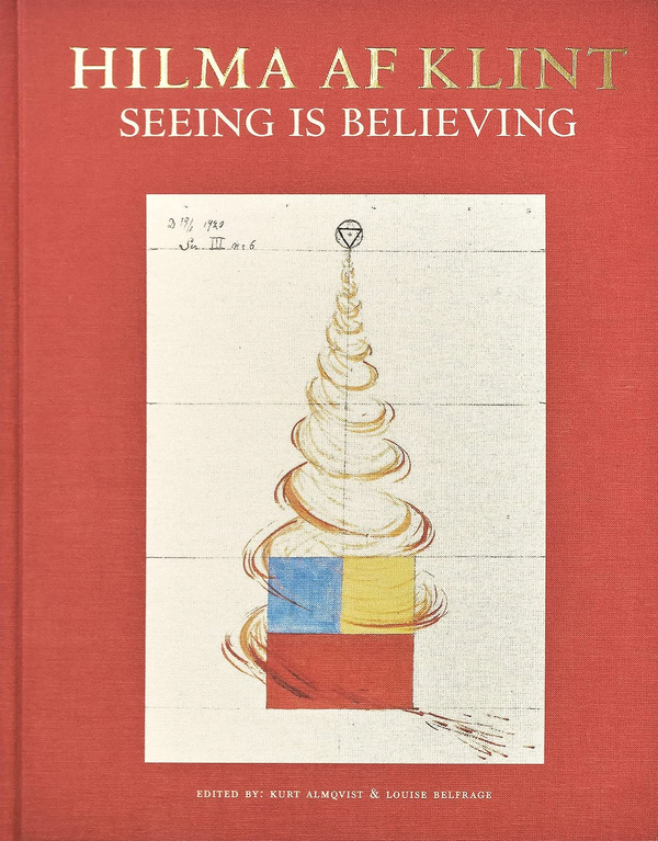 Бумажная книга «Hilma af Klint. Seeing is believing», автор Курт Альмквист - фото №1