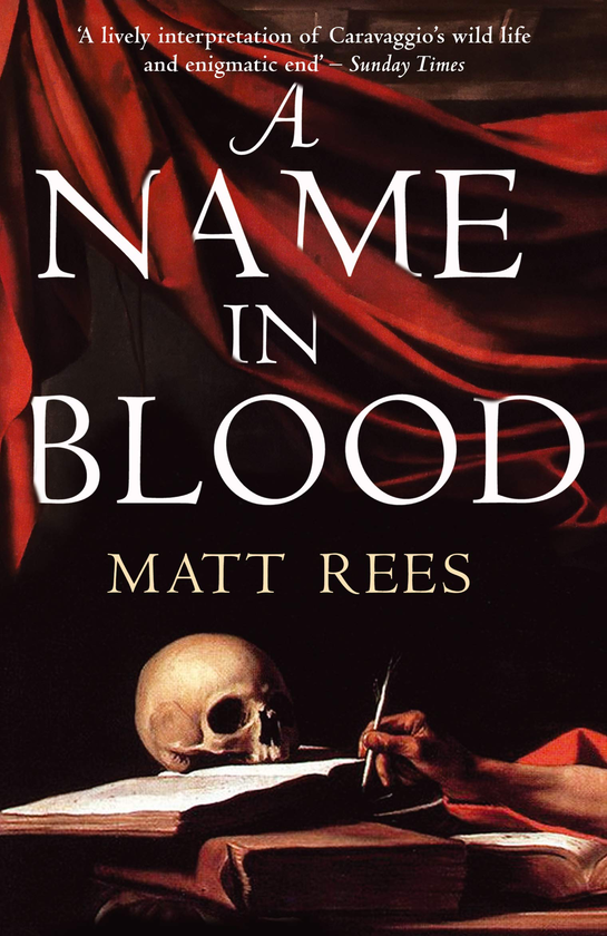 Бумажная книга «A Name in Blood», автор Мэтт Рис - фото №1