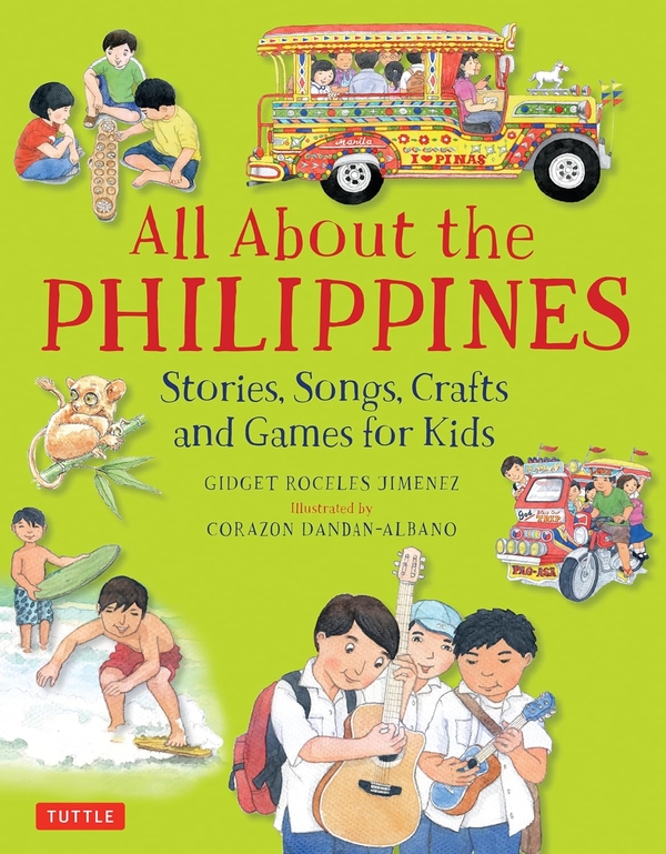 Бумажная книга «All About the Philippines: Stories, Songs, Crafts and Games for Kids», автор Гиджет Роселес Хименес - фото №1