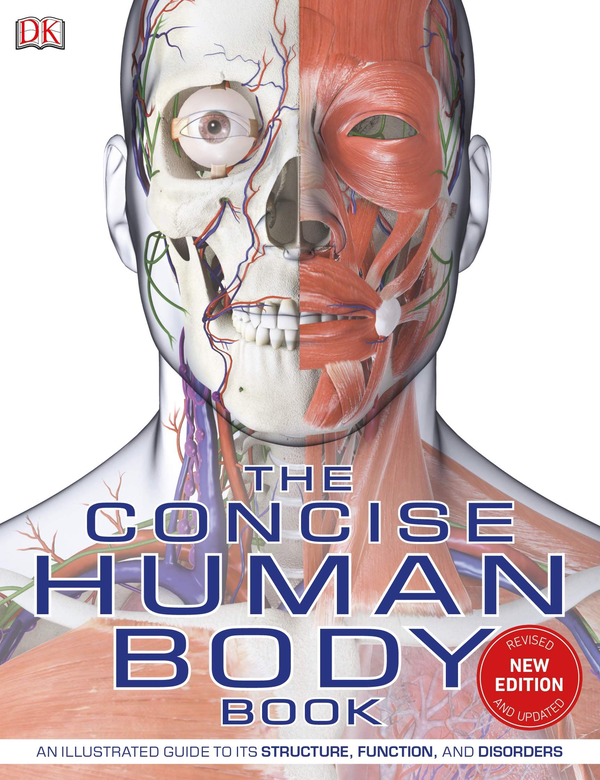 Бумажная книга «The Concise Human Body Book. An illustrated guide to its structure, function and disorders» - фото №1