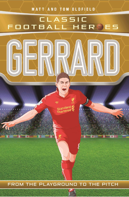 Бумажная книга «Gerrard (Classic Football Heroes) - Collect Them All!», авторов Мэтт Олдфилд, Том Олдфилд - фото №1