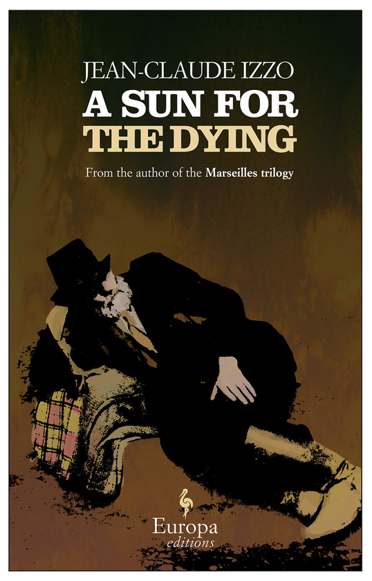 Паперова книга «A Sun For The Dying», автор Жан-Клод Іззо - фото №1